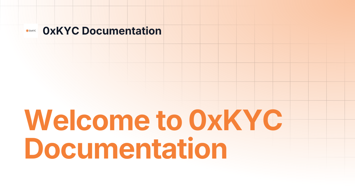Welcome to 0xKYC Documentation | 0xKYC Documentation